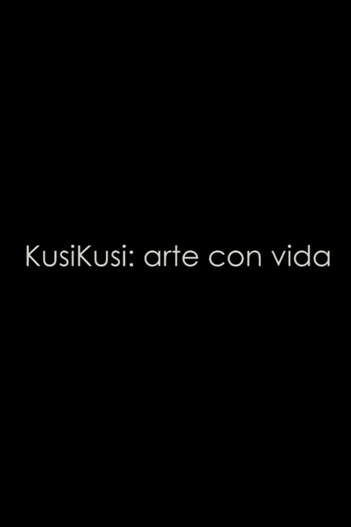 Kusikusi: Arte con vida