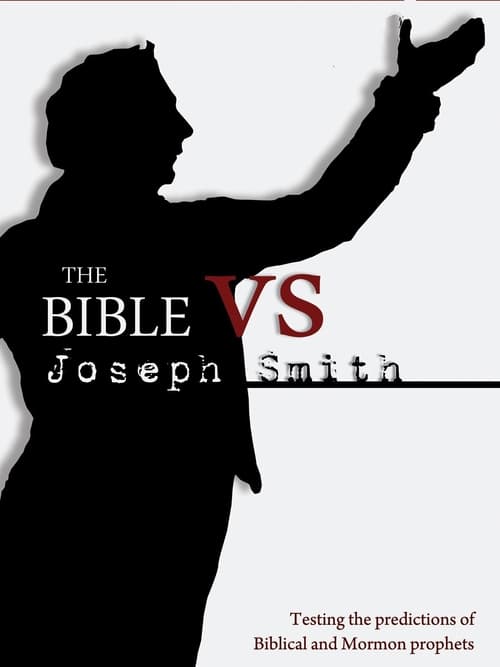 The Bible vs. Joseph Smith