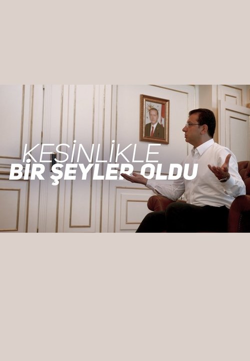 Kesinlikle Bir Şeyler Oldu movie poster player