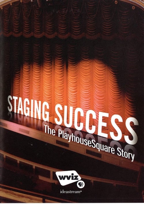 Staging Success: The PlayhouseSquare Story (2012) poster
