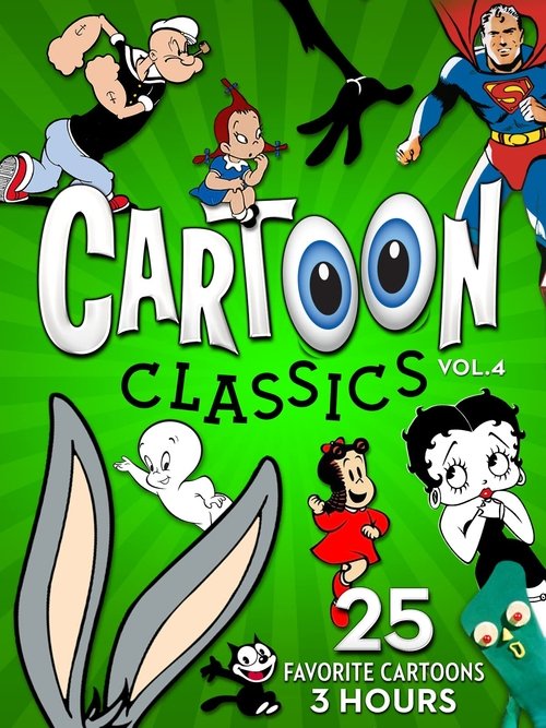 Cartoon Classics - Vol. 4: 25 Favorite Cartoons - 3 Hours