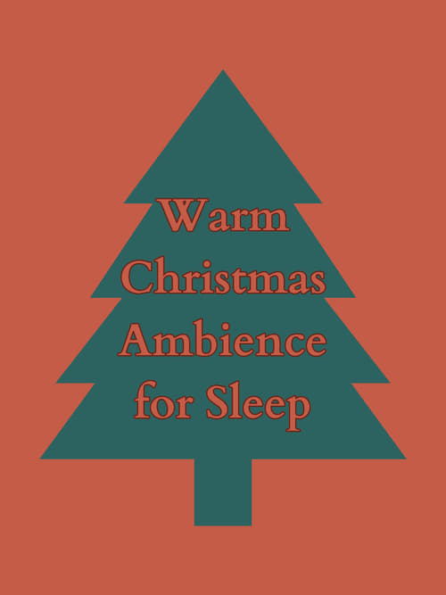 Warm Christmas Ambience for Sleep