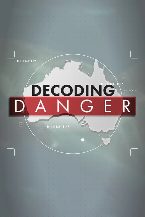 Decoding Danger (2021)