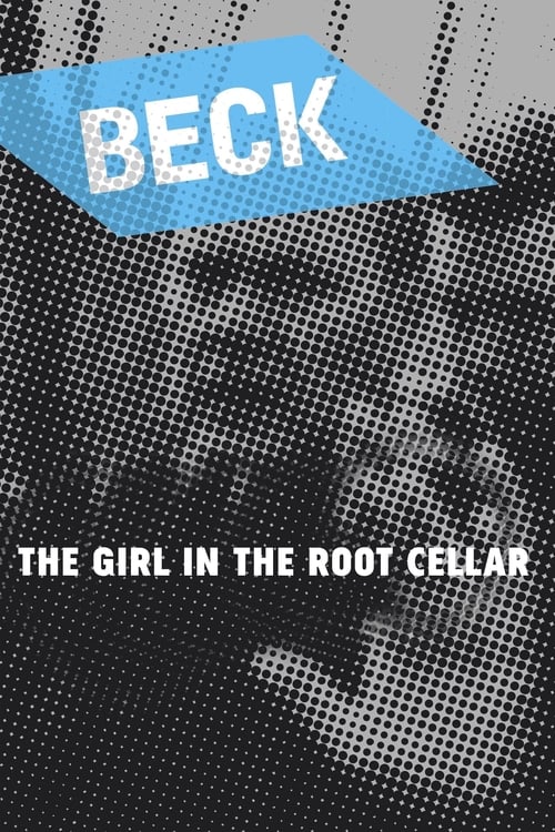 Beck 18 - The Girl in the Root Cellar Movie Poster Image