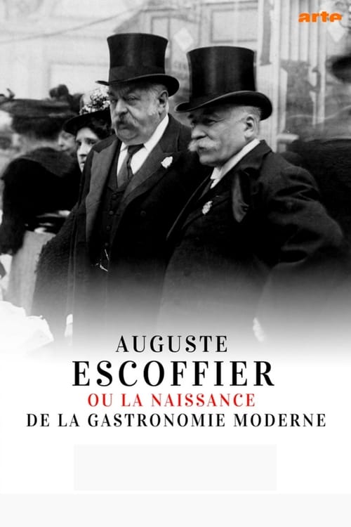 Auguste Escoffier ou la naissance de la gastronomie moderne (2020) poster