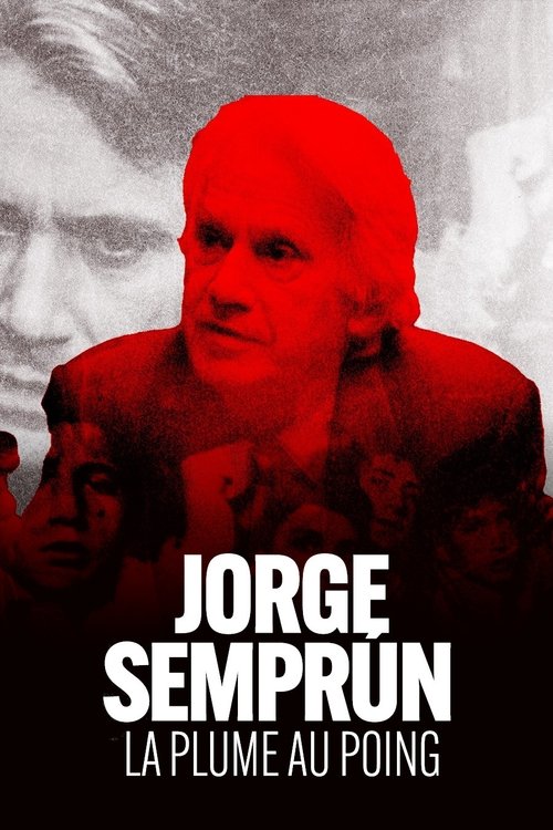 Poster image du film Jorge Semprún, la plume au poing Jorge Semprún, la plume au poing