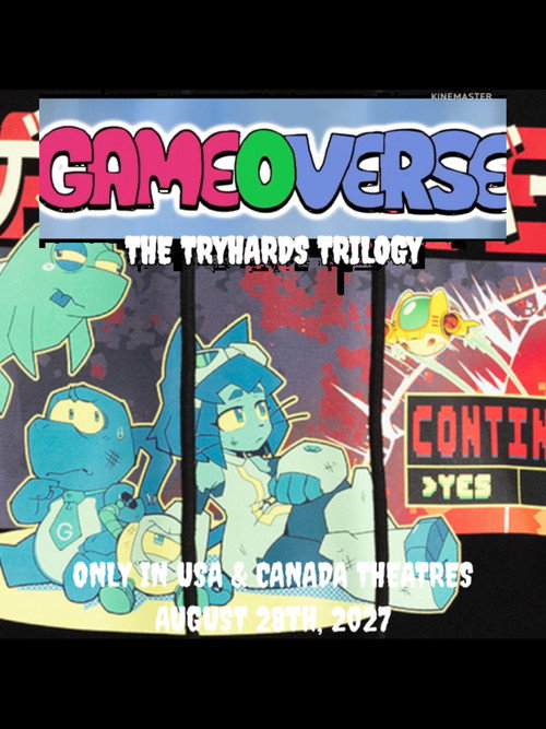 Affiche de GAMEOVERSE: THE TRYHARDS TRILOGY