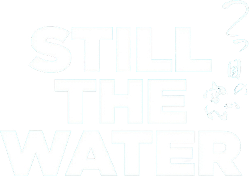 Still the Water