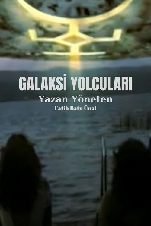 Galaksi Yolcuları film afişi