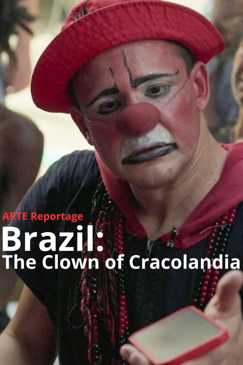 Brazil: The Clown of Cracolandia
