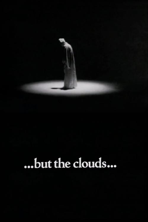 ...but the clouds... (1977)