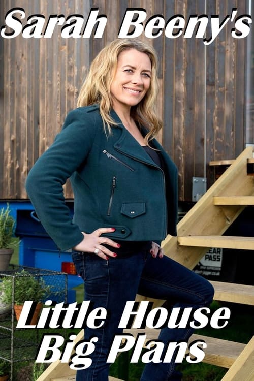 Sarah Beeny's Little House Big Plans poster