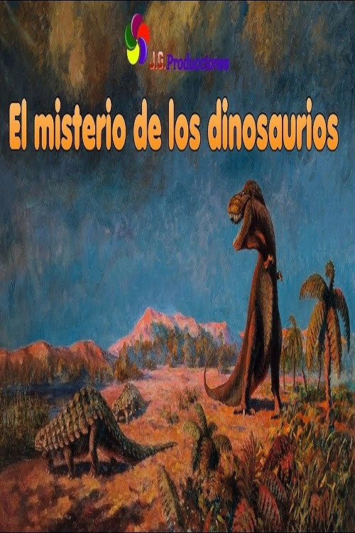 Una nueva prehistoria: El misterio de los dinosaurios