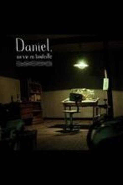 Daniel, une vie en bouteille 2010