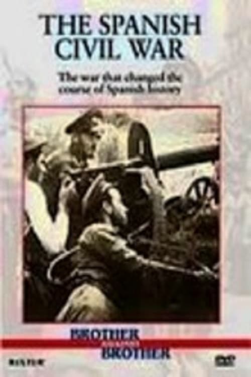 Brother Against Brother: The Spanish Civil War (2001)