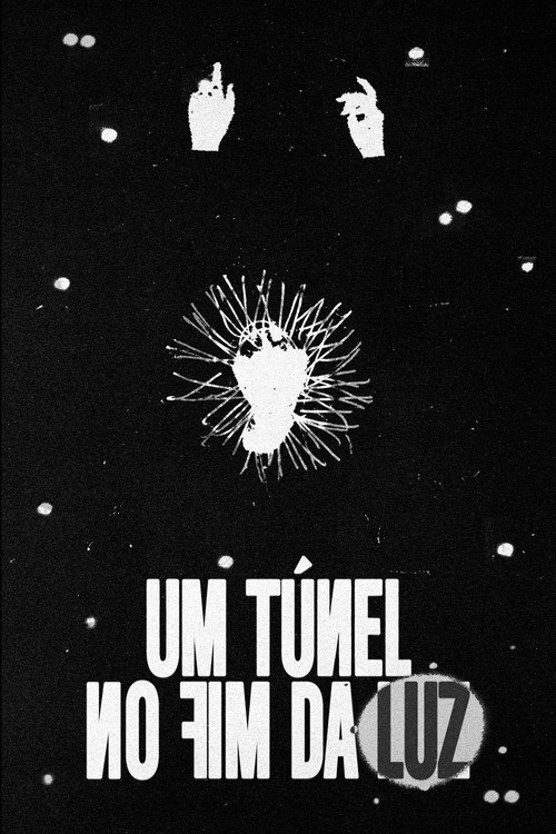 Um Túnel no Fim da Luz
