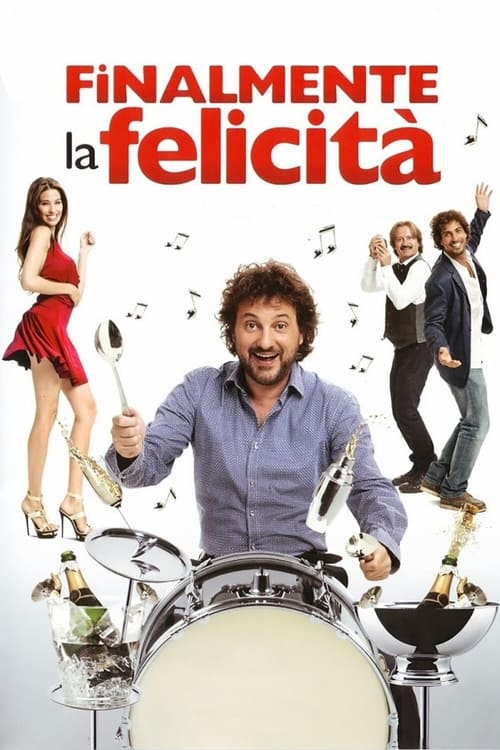 Finalmente la felicità (2011) poster