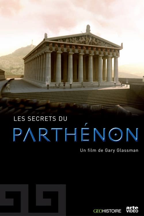 Les secrets du Parthénon 2008