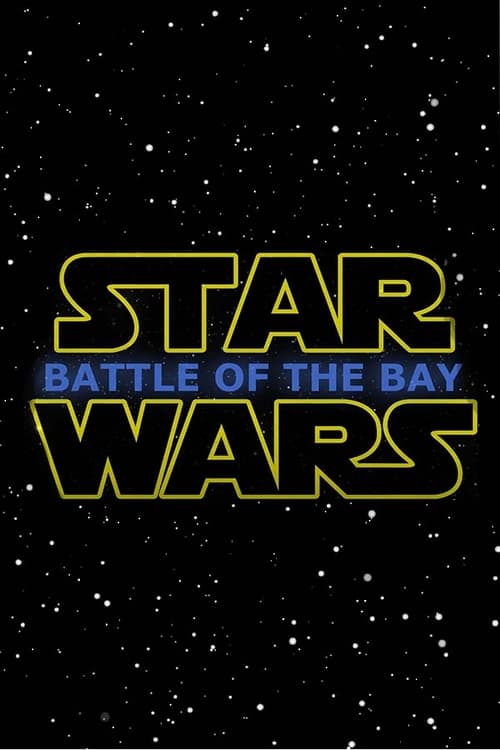 Star Wars: Battle of the Bay