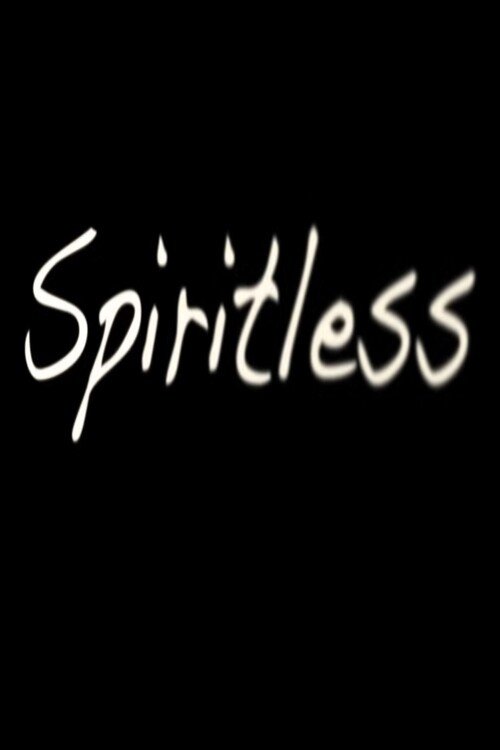 Spiritless (2014) poster
