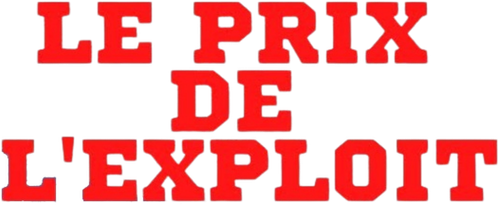 Le Prix de l'exploit