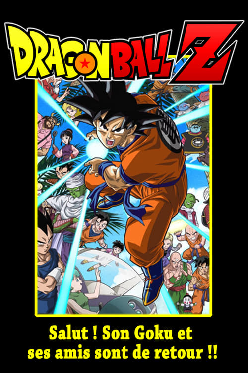 Dragon Ball Z - Salut ! Son Gokû et ses amis sont de retour !! 2008