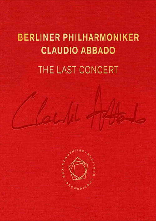 Claudio Abbado: The Last Concert (2016)