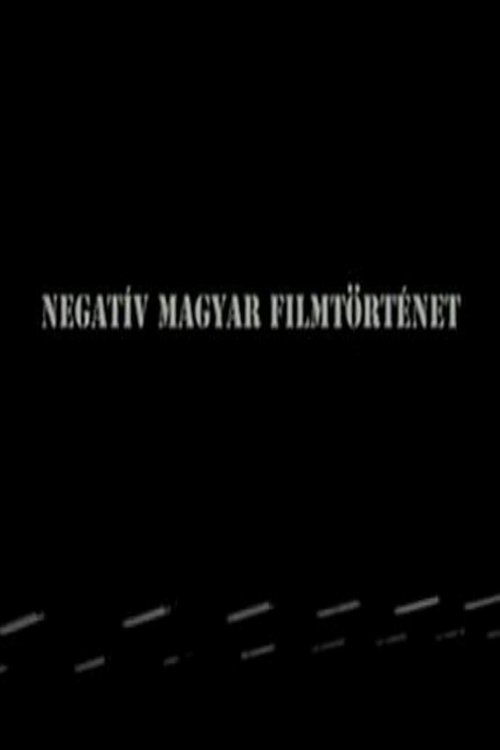 Negatív magyar filmtörténet 2010