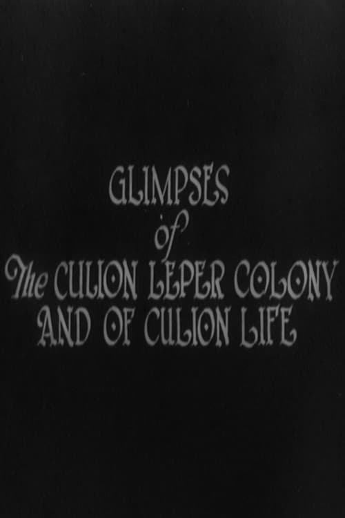 Glimpses of the Culion Leper Colony and of Culion Life (1929)