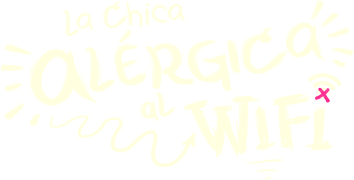 La chica alérgica al Wifi