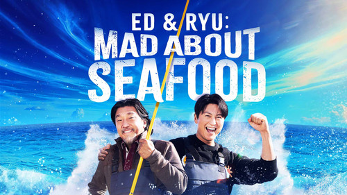 Ed and Ryu: Mad About Seafood