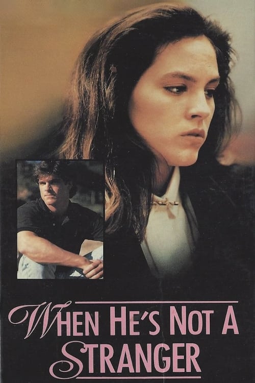 When He's Not a Stranger (1989)