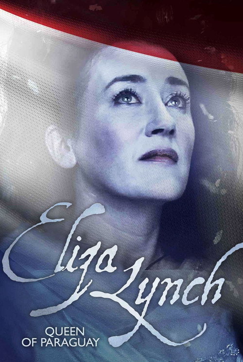 Cartell de Eliza Lynch: Queen of Paraguay