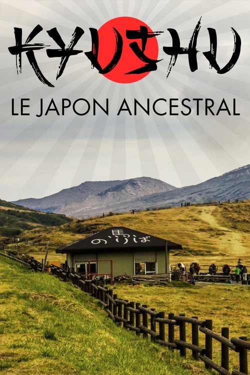 Kyushu, le Japon ancestral movie poster player