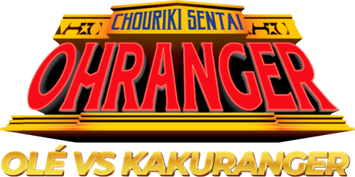 Chouriki Sentai Ohranger: Olé vs Kakuranger