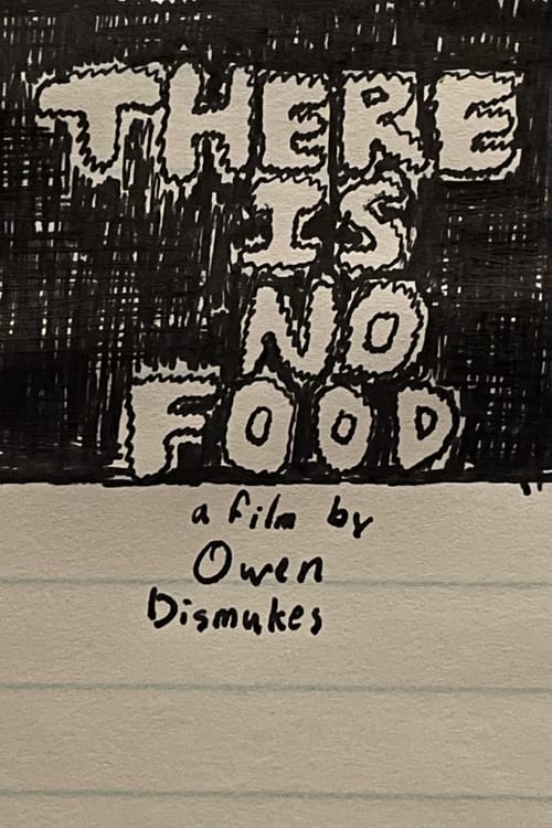 There is no food (2019)