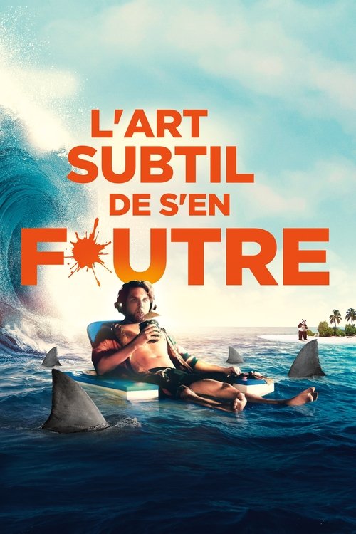 L'art subtil de s'en f*utre (2023)