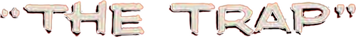 The Trap