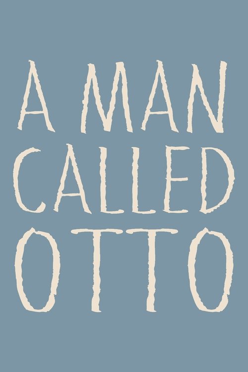 A Man Called Otto ( A Man Called Otto) A Man Called Otto ( A Man Called Otto )