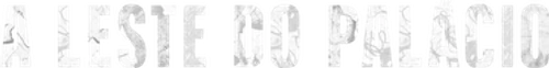 A Leste do Palácio - Logo 5