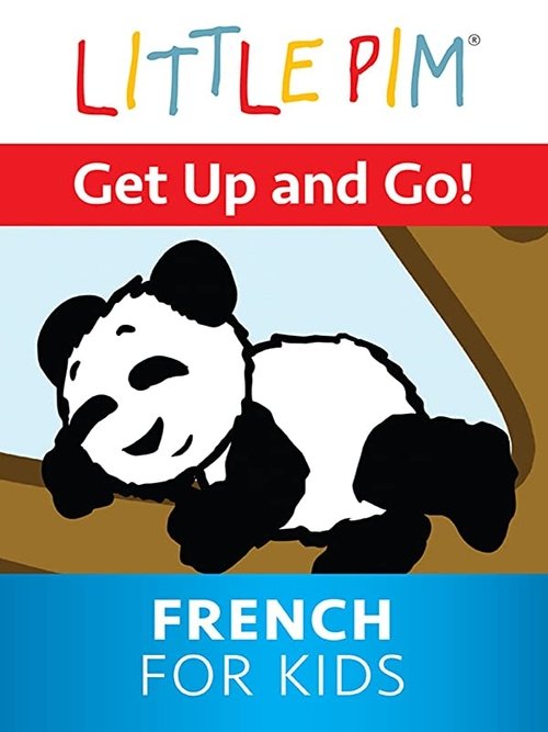 Little Pim: Get Up and Go! - French for Kids movie poster player