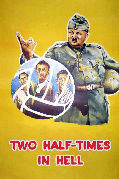 Two Half-Times in Hell 1961