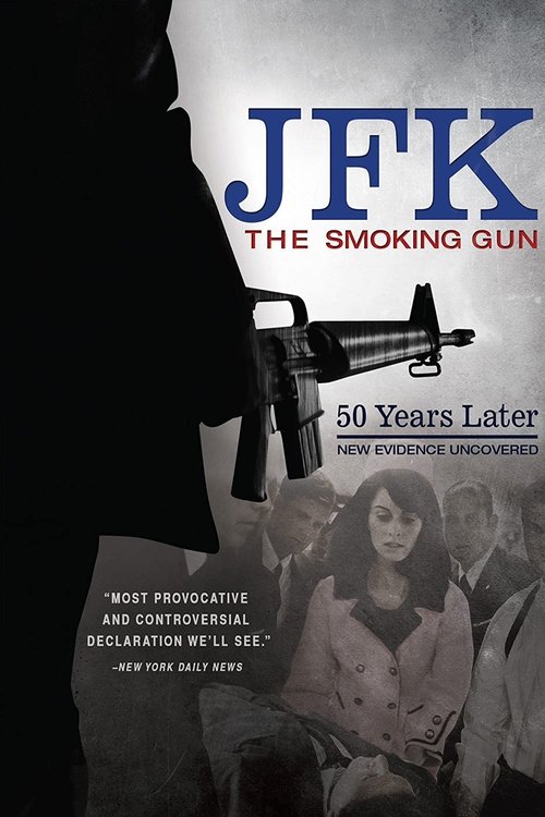 JFK: The Smoking Gun 2013