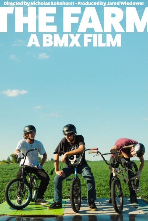 The Farm: A BMX Film