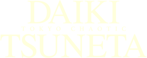 Daiki Tsuneta: Tokyo Chaotic