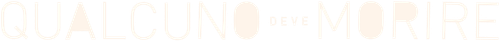Qualcuno deve morire official logo