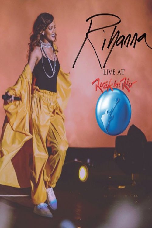 Rihanna: Rock in Rio 2015 movie poster player