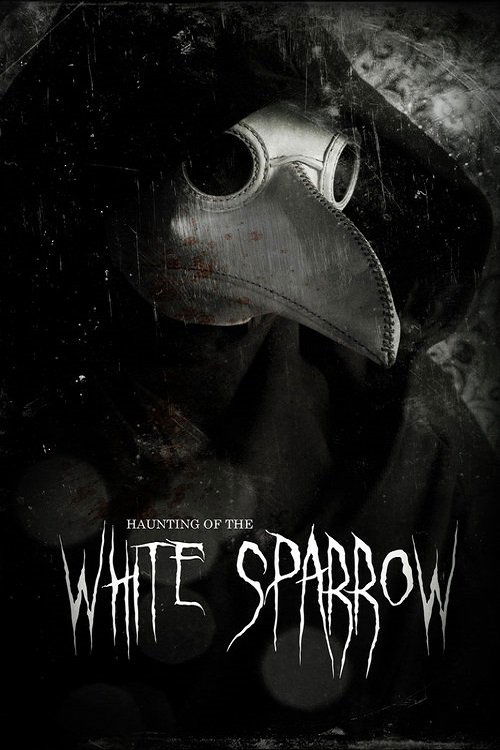 Poster Haunting of the White Sparrow 2013