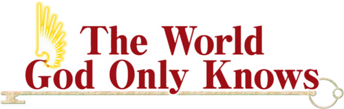 The World God Only Knows