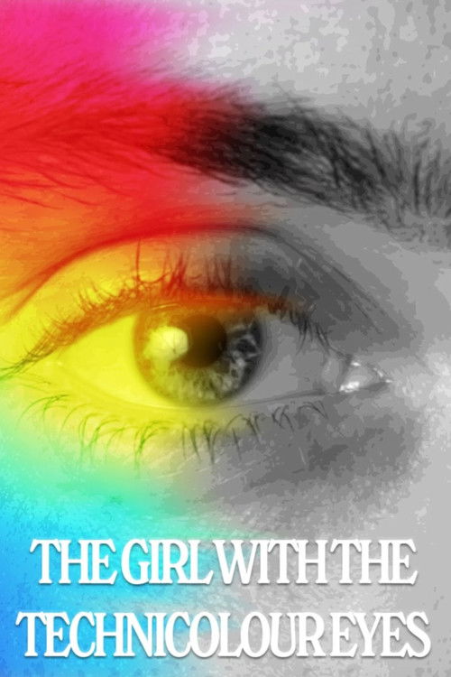 The Girl With The Technicolour Eyes